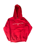 THIS IS MY GOOD DAY HOODIE! RED